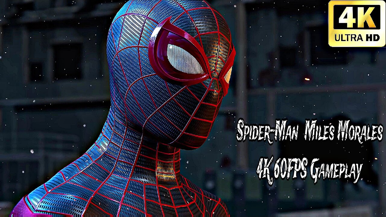 SPIDER MAN MILES MORALES 4K 60FPS GAMEPLAY VIDEO WITH HD GRAPHICS