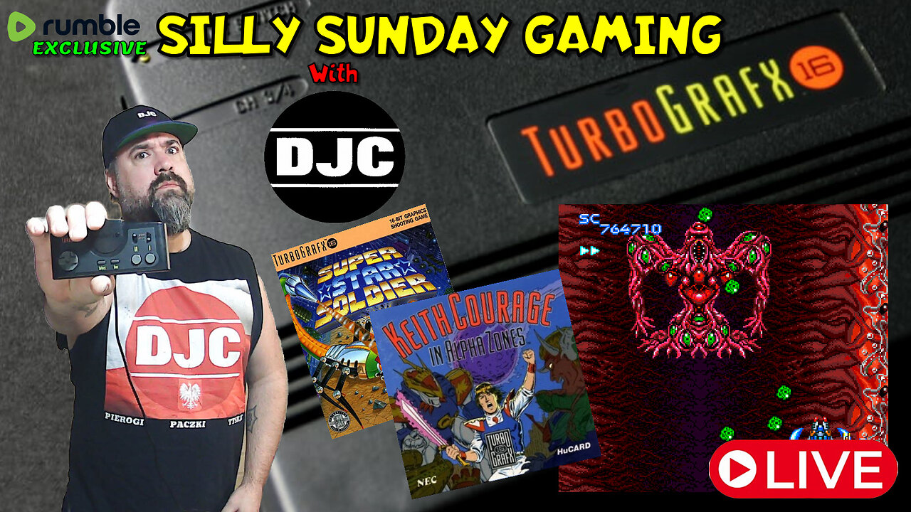 SILLY SUNDAY GAMING - Turbografx 16 - LIVE with DJC - Rumble Exclusive