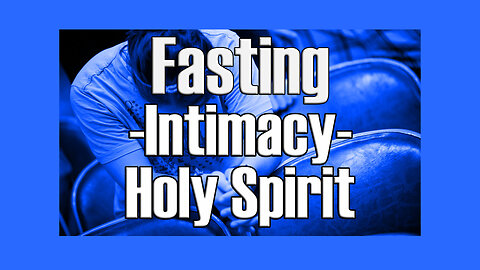 Fireside Chat - Fasting and Intimacy with Jesus