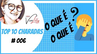 O QUE É, O QUE É ? | DESAFIO # 006 | CHARADAS DA VOVÓ LILLY