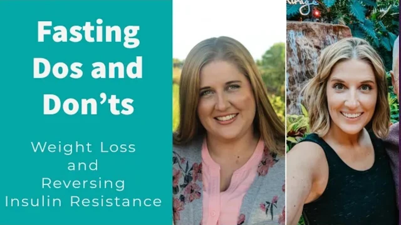 Fasting Dos and Don'ts: Using Fasting for Weight Loss and Reversing Insulin Resistance