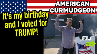 It's my birthday and I voted for TRUMP!!