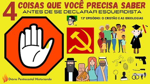 VOCÊ PRECISA SABER, QUER SE DECLARAR DE ESQUERDA? MAS ANTES VEJA O VÍDEO