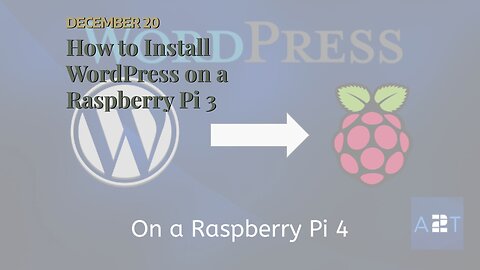 How to Install WordPress on a Raspberry Pi 3