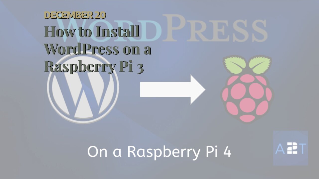 How to Install WordPress on a Raspberry Pi 3