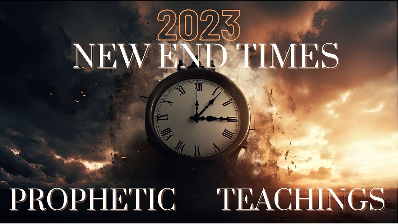 Sept 20, 2023 New EndTimes Prophetic Teachings - Part 8