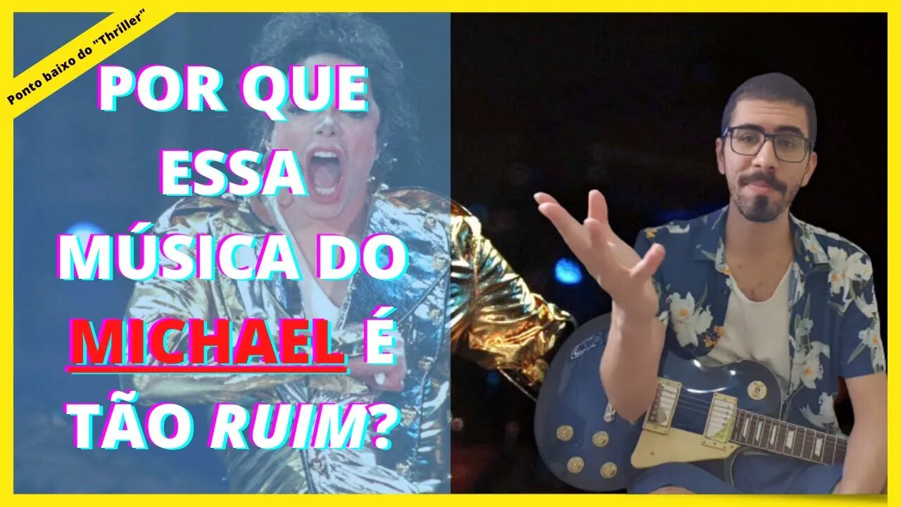 POR QUE ESSA MÚSICA DO MICHAEL JACKSON É TÃO RUIM?