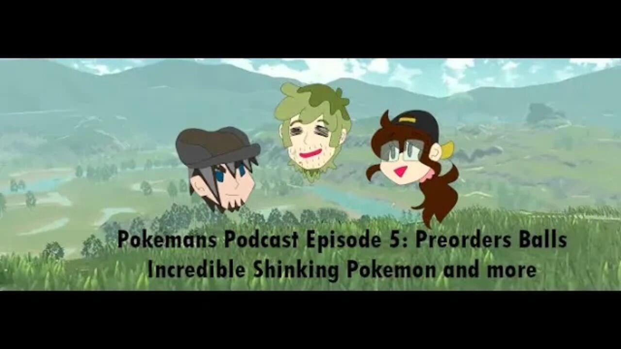 Pokemans Podcast Episode 5: Preorders Balls Incredible Shrinking Pokemon and More