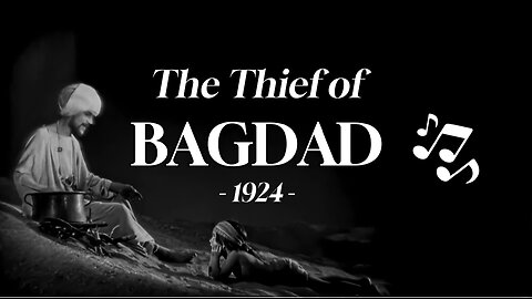 The Thief of Bagdad - 1924 (HD): Arabian Nights