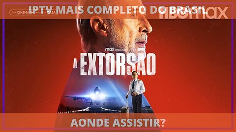 Aonde assistir ao filme A EXTORSÃO (2023)