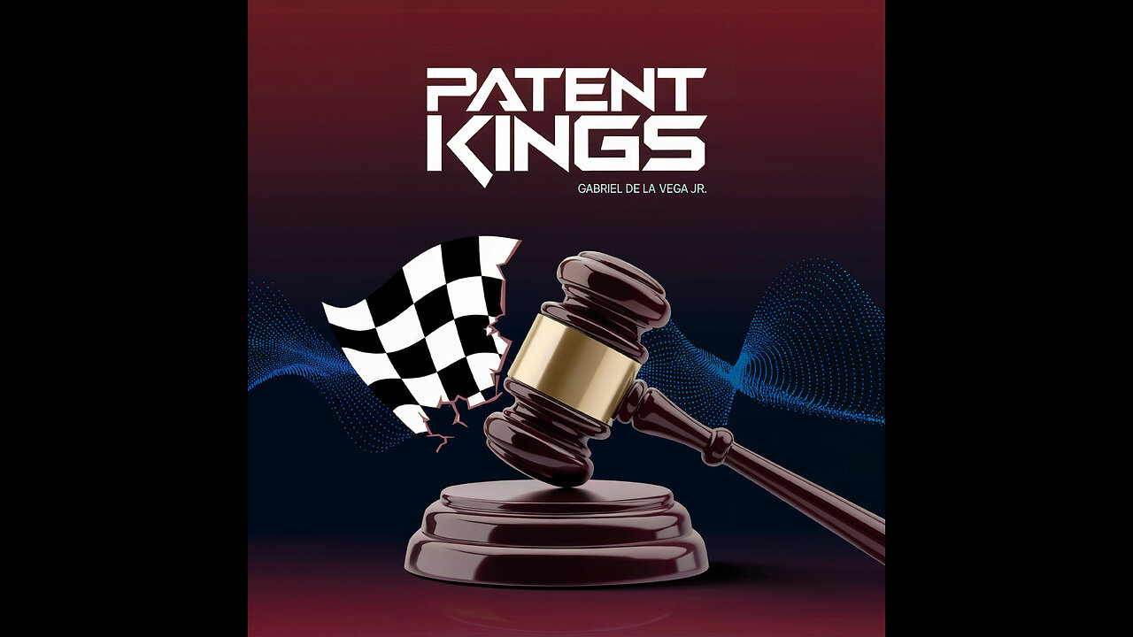 Patent Kings - Gabriel De La Vega Jr. | The Battle for Live Streaming Rights