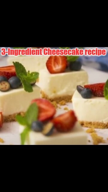 Recipe: 3-Ingredient Cheesecake