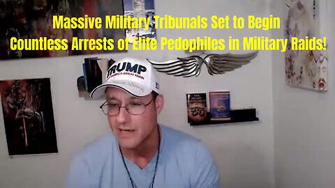 Massive Military Tribunals Set to Begin Countless Arrests of Elite Pedophiles in Military Raids!