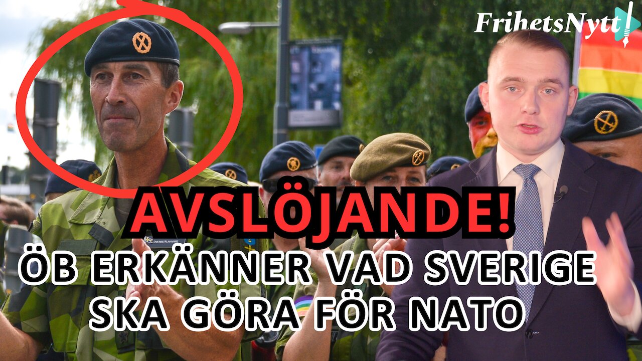 AVSLÖJANDE! Nu erkänner överbefälhavaren vad Nato egentligen innebär för Sverige