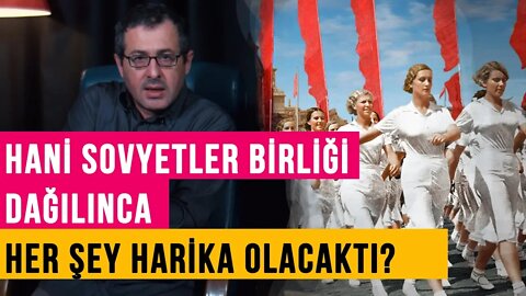 Hani Sovyetler Birliği Dağılınca Her Şey Harika Olacaktı? Ne oldu? - Teferruat (10)