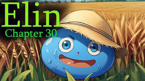 Elin - Chapter 30 (Working the Farm)