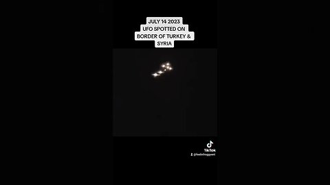 JULY 14 2023 UFO SPOTTED ON BORDER OF TURKEY & SYRIA #somepeopleabouttocroaknews