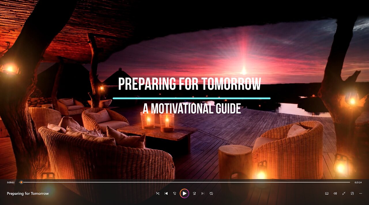 Preparing for Tomorrow: A Motivational Guide