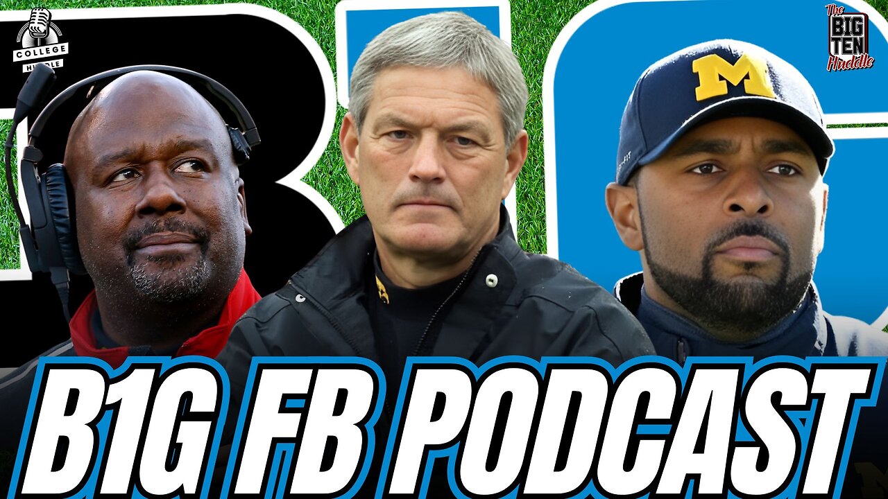 BIG TEN FOOTBALL PODCAST: Big Ten Coaches Feeling the Heat Before the Season!