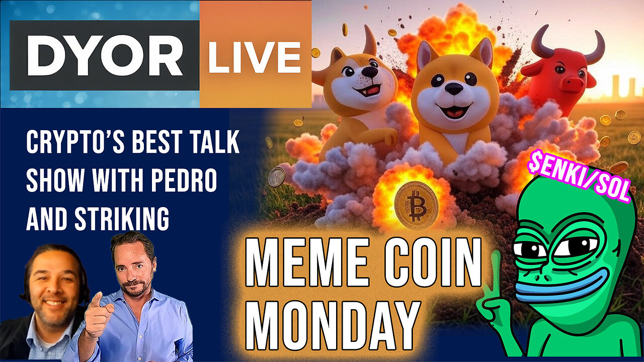 DYOR Live: Meme Coin Monday and $ENKI on Sol