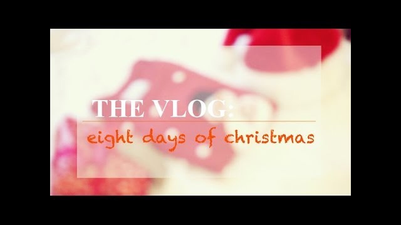 Vlog: Eight Days of Christmas | Hello October