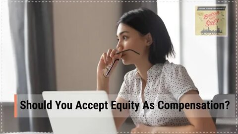 Should You Accept Equity As Compensation?