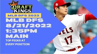 Dream's Top Picks for MLB DraftKings DFS 8/21/2022 1:35pm EST Main Slate