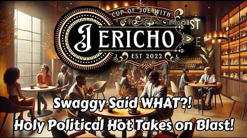 Swaggy Said What? “Swaggy Said WHAT?! Holy Political Hot Takes on Blast! #bestvirtualchurch