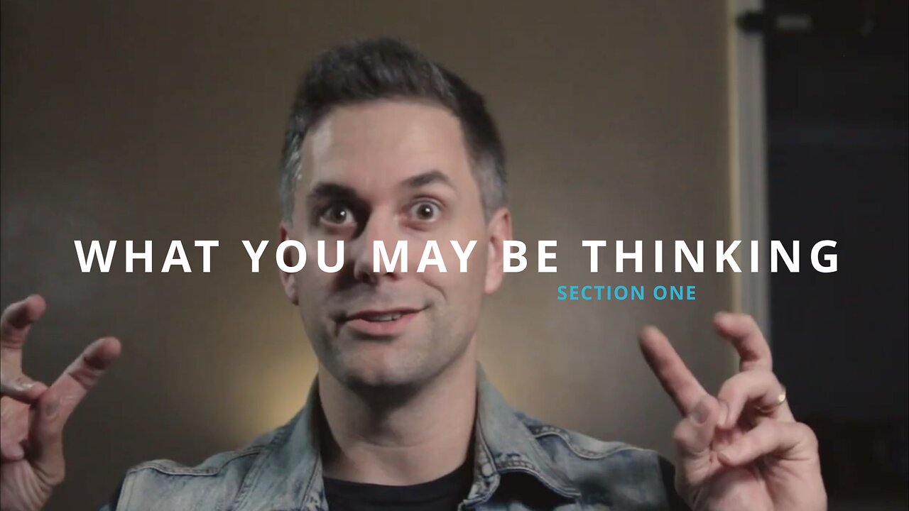 WHAT YOU MAY BE THINKING