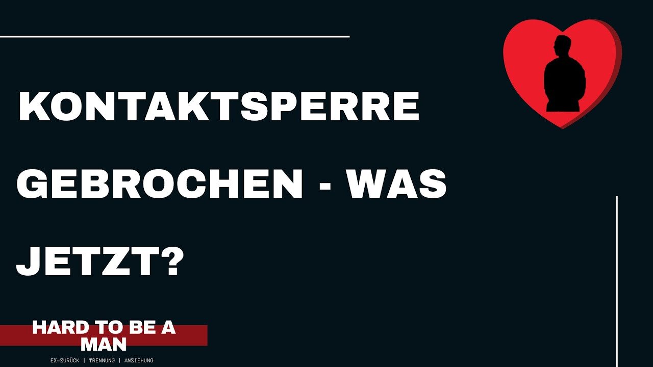 Kontaktsperre gebrochen - was jetzt?