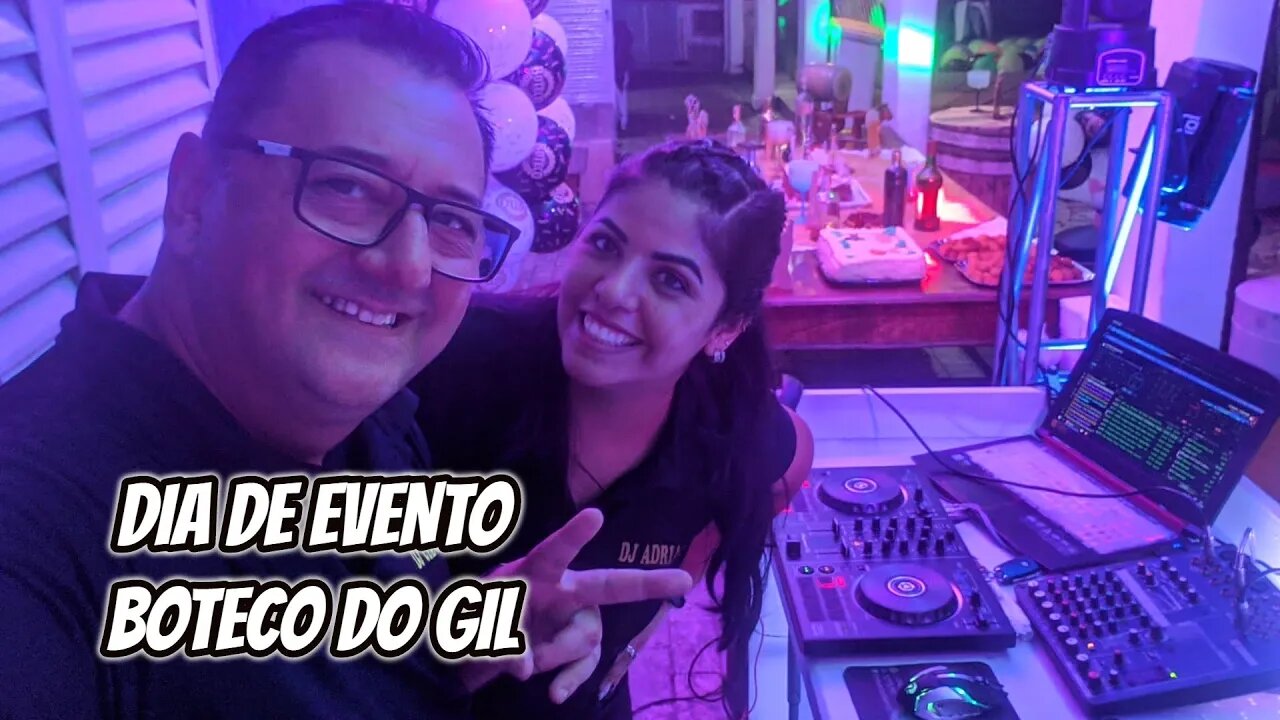 DIA DE EVENTO - Aniversário Boteco do Gil