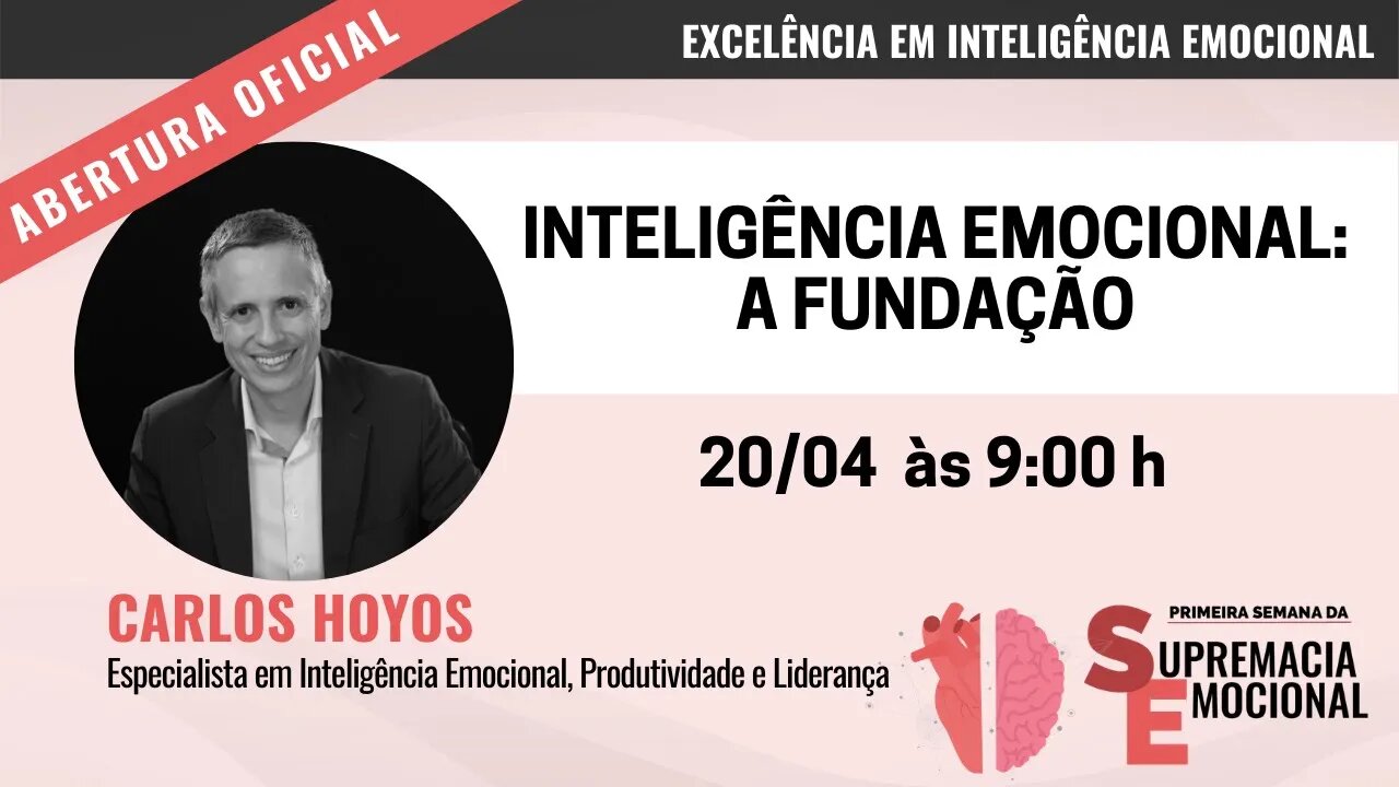 Inteligência Emocional: A Fundação com Carlos Hoyos