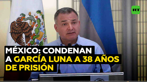 García Luna, condenado a 38 años de prisión por complicidad con el Cártel de Sinaloa