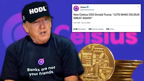 What If Donald Trump Bought Celsius Network?