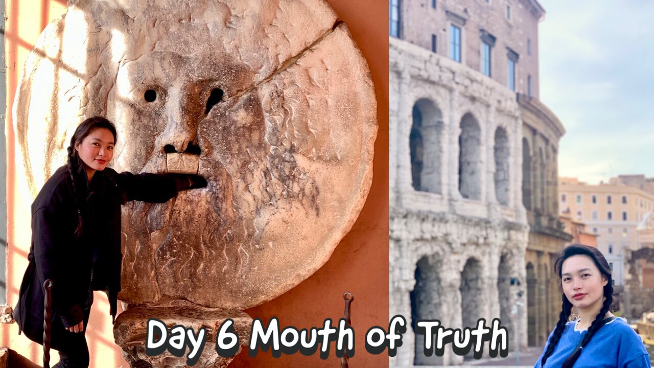 Day 6 | Mouth of Truth, Marcello Theater, Wok to Walk