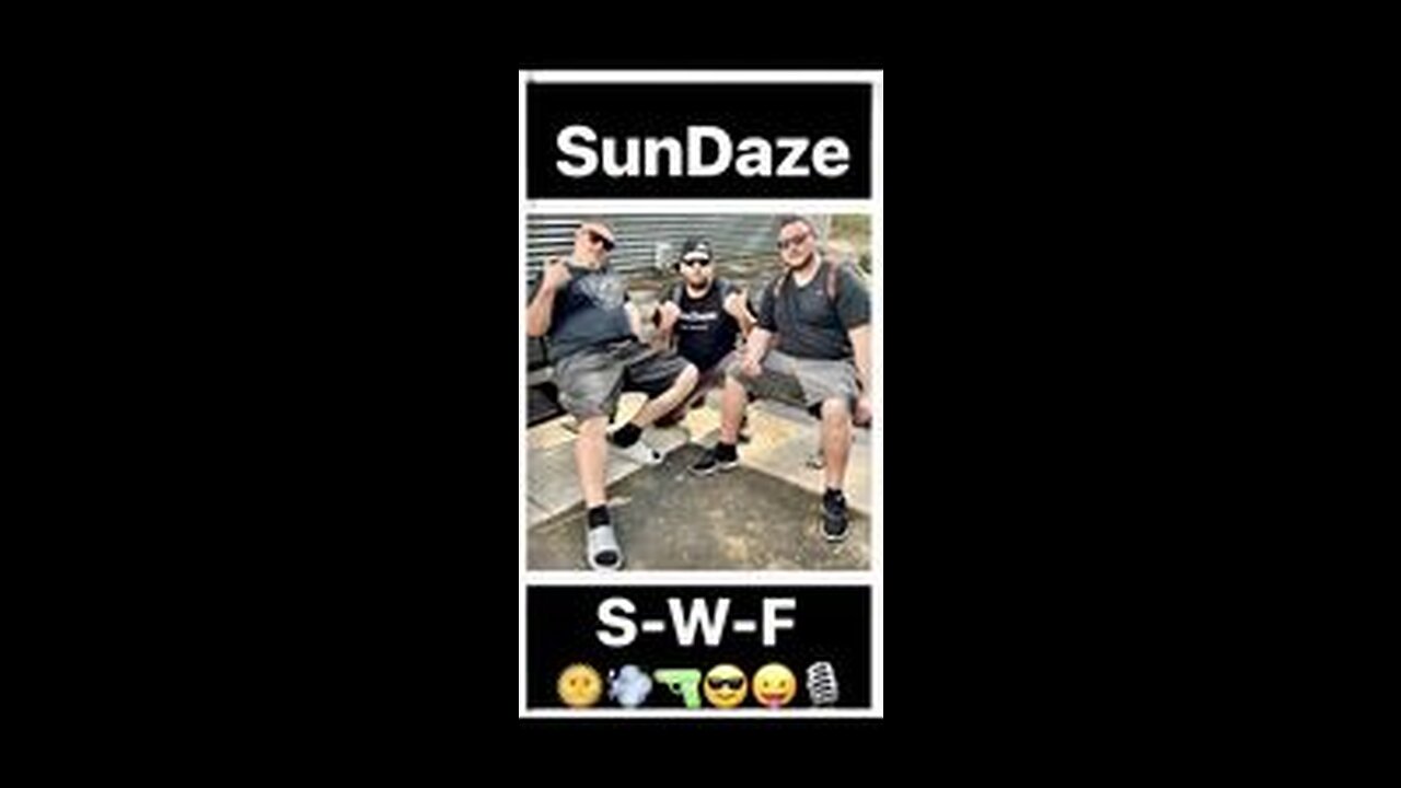 SunDaze W/ Styles-Weapon-Fif Episode 18 All Out Mayhem