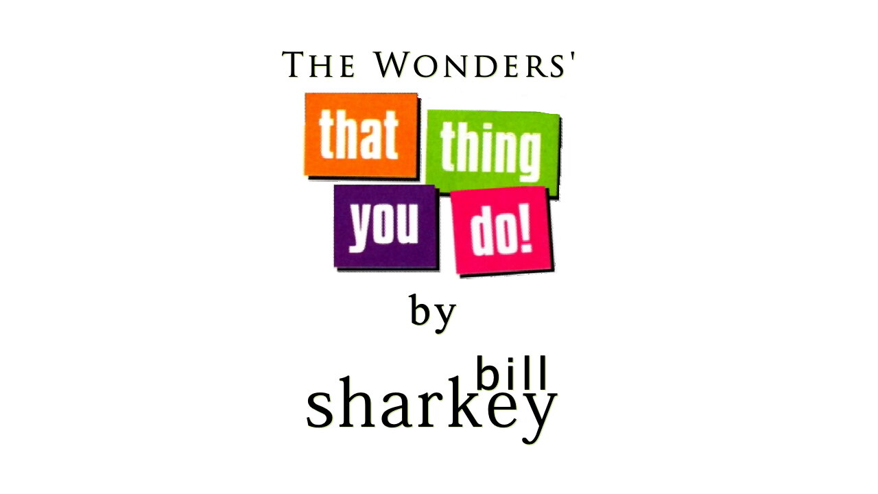 That Thing You Do - Wonders, The (cover-live by Bill Sharkey)