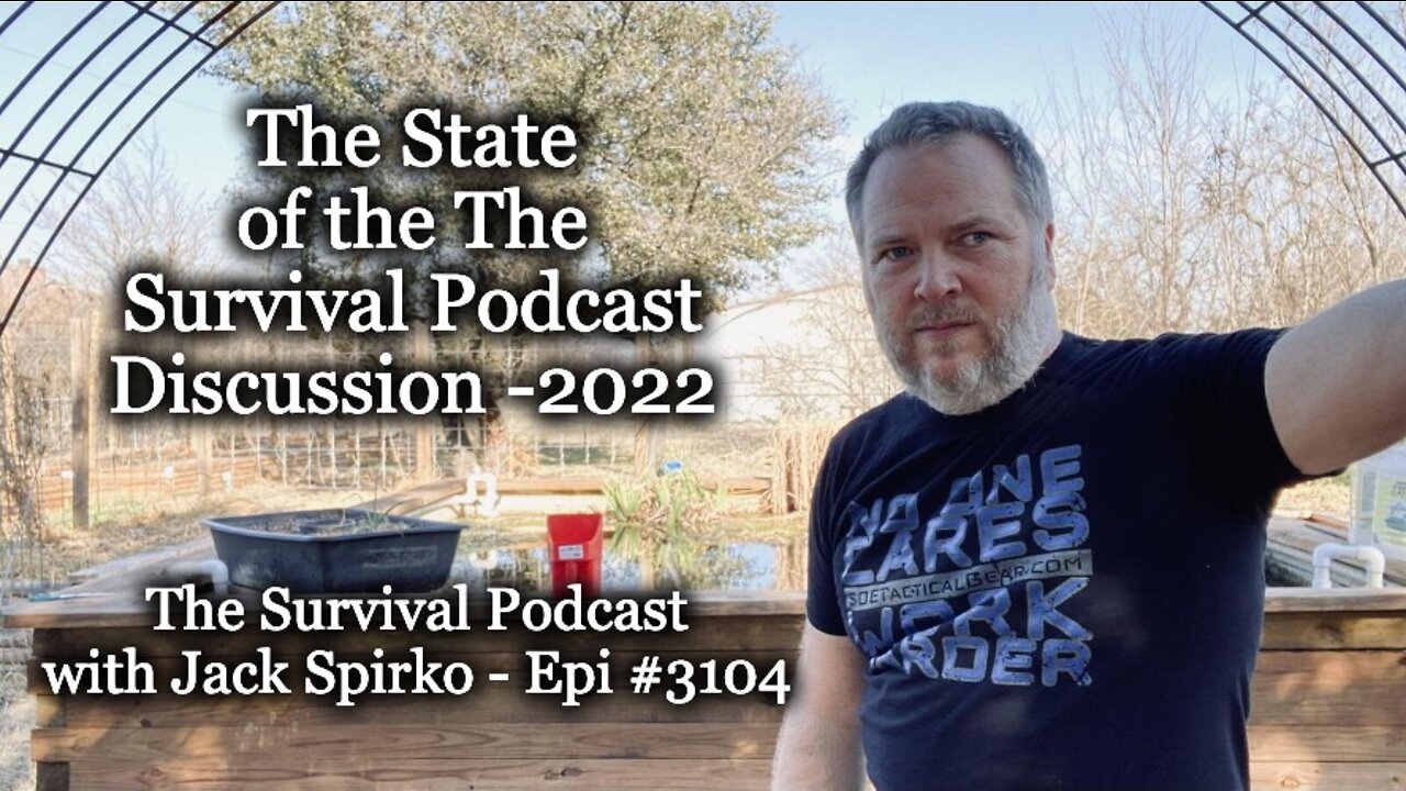 The State of The Survival Podcast - Epi-3104