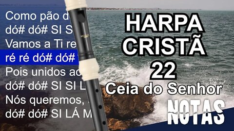 Harpa Cristã 022 - Ceia do Senhor - Cifra melódica