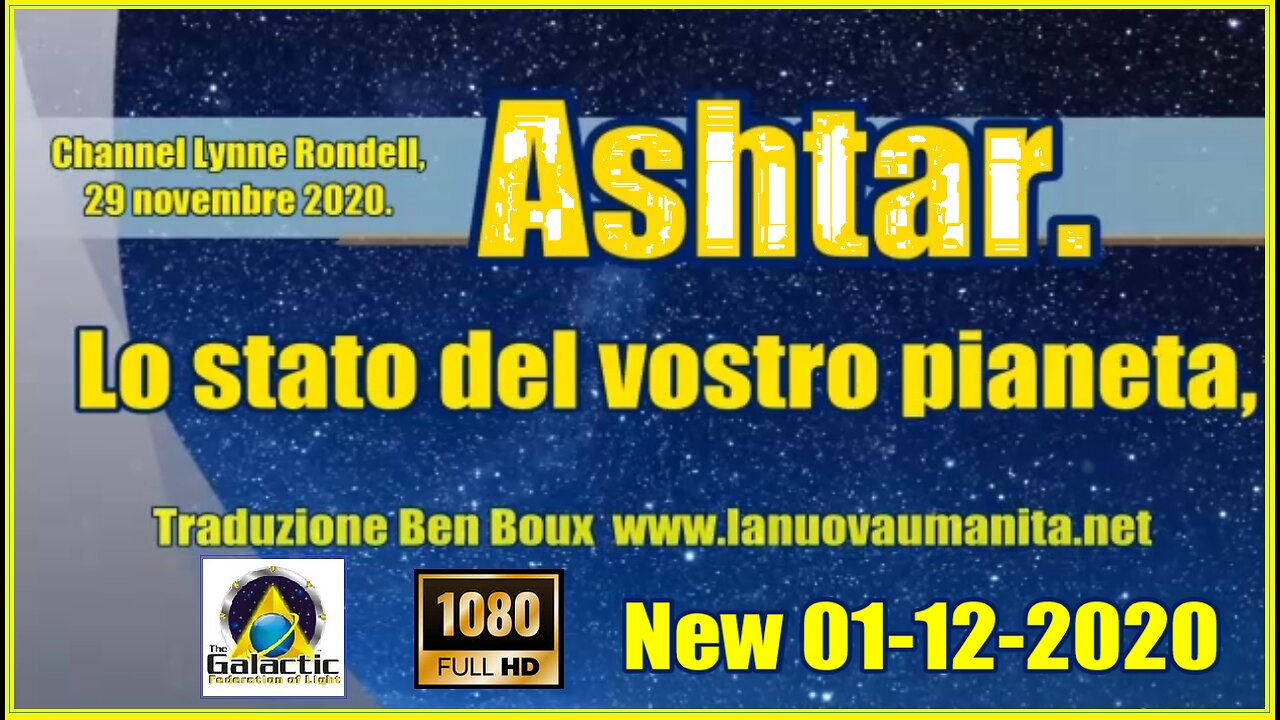 Ashtar. Lo stato del vostro pianeta.