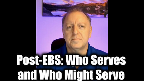 Dr. Scott Young Post-EBS: Who Serves and Who Might Serve