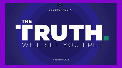 THE TRUTH WILL SET YOU FREE - BY EYEDROPMEDIA