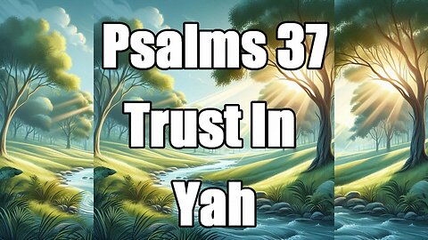 Psalms 37 - Trust In Yah with Lyrics | (Worship Song)