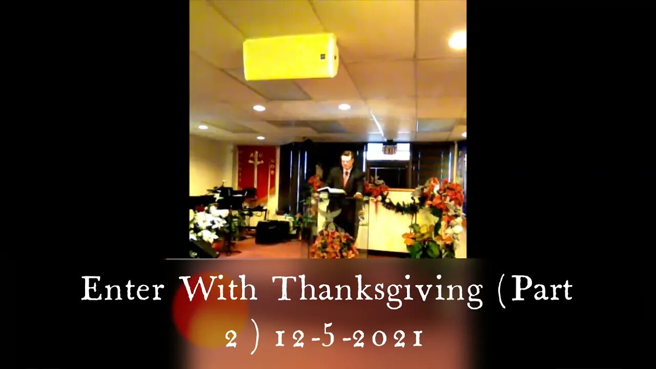 Enter with Thanksgiving 2021 (Part 2)