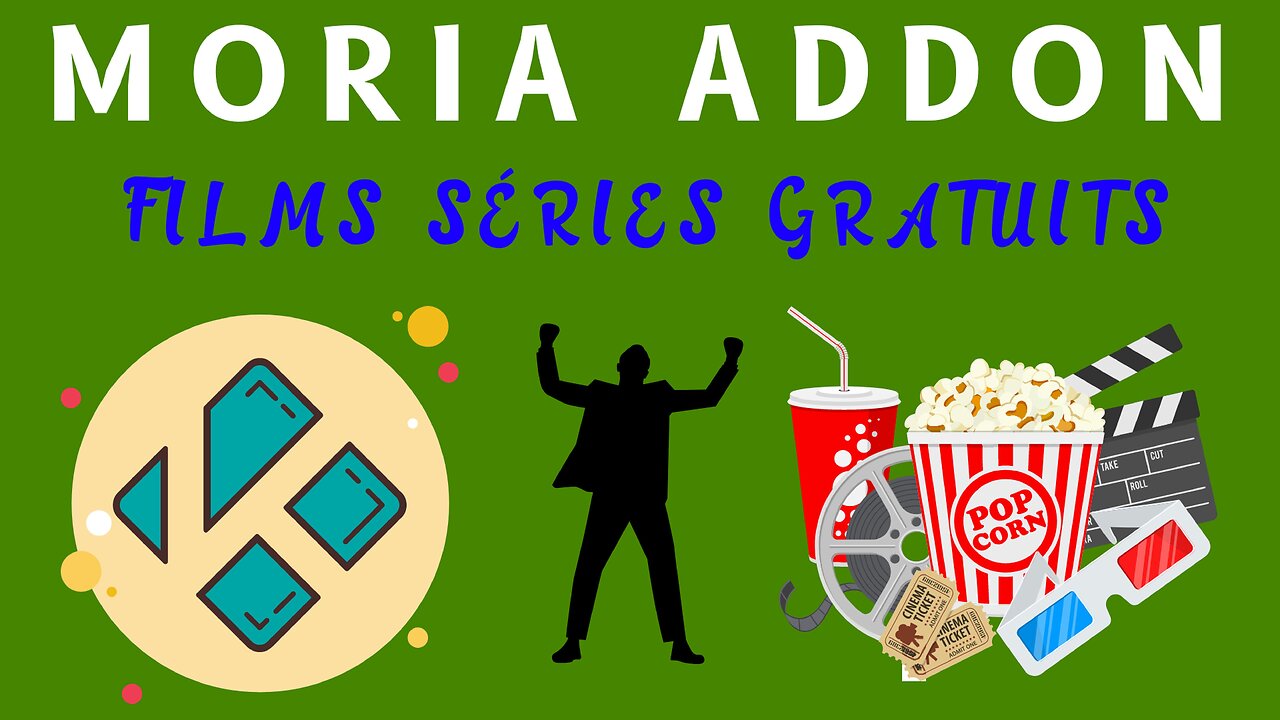 MORIA - Excellente extension de films et séries pour KODI - SANS Débrideur et liens HD