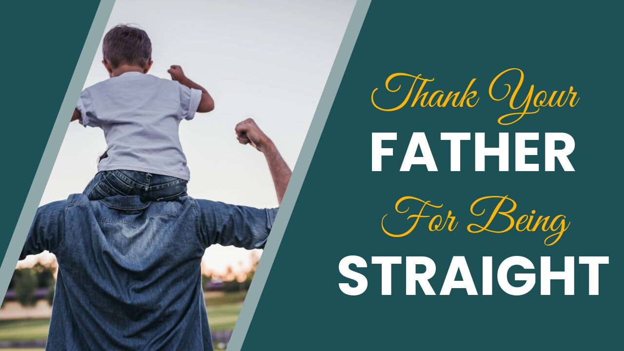 Thank your Father for Being Straight - Pastor Jonathan Shelley | Stedfast Baptist Church