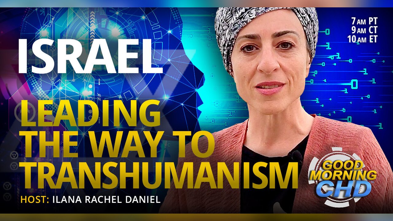 Israel: Leading the Way to Transhumanism