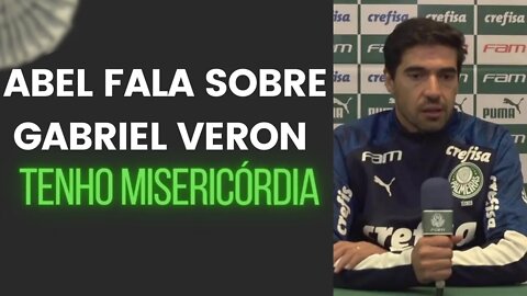 ABEL FERREIRA FALA SOBRE GABRIEL VERON | TENHO MISERICÓRDIA | APOS SER ELIMINADO