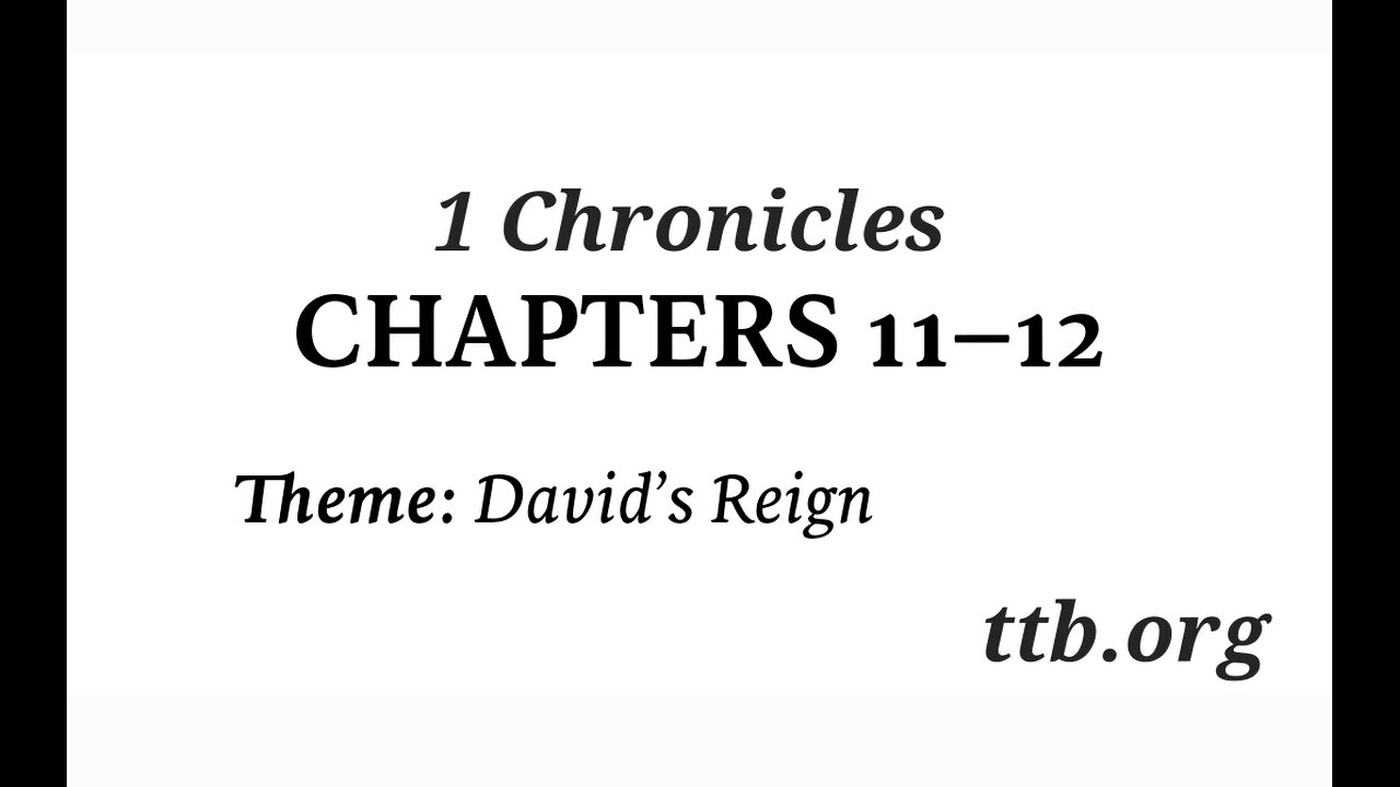 1 Chronicles Chapter 11-12 (Bible Study)