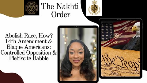 Abolish Race, How? 14th Amendment & Blaque Americans: Controlled Opposition & Plebiscite Babble